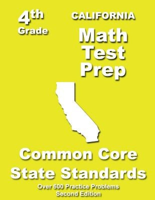 California 4th Grade Math Test Prep: Common Core Learning Standards by Treasures, Teachers'