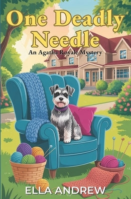 One Deadly Needle by Andrew, Ella