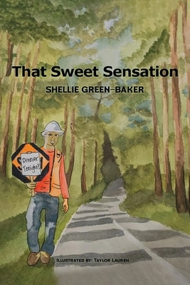 That Sweet Sensation by Green-Baker, Shellie
