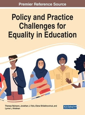 Policy and Practice Challenges for Equality in Education by Neimann, Theresa