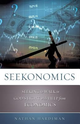 Seekonomics by Hardiman, Nathan