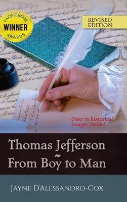 Thomas Jefferson From Boy to Man by D'Alessandro-Cox, Jayne