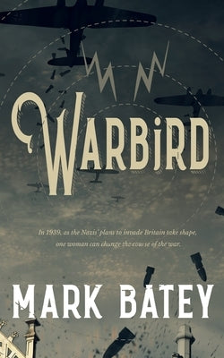Warbird by Batey, Mark