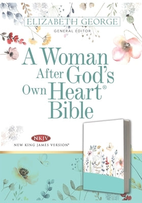 A Woman After God's Own Heart Bible by George, Elizabeth