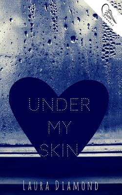 Under My Skin by Diamond, Laura