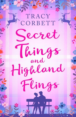 Secret Things and Highland Flings by Corbett, Tracy