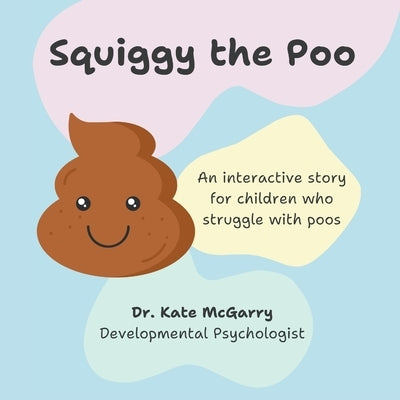 Squiggy the Poo by McGarry, Kate