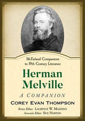 Herman Melville: A Companion by Thompson, Corey Evan