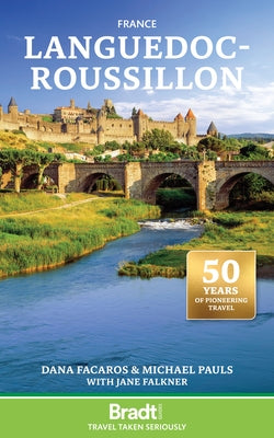 France: Languedoc-Roussillon by Facaros, Dana