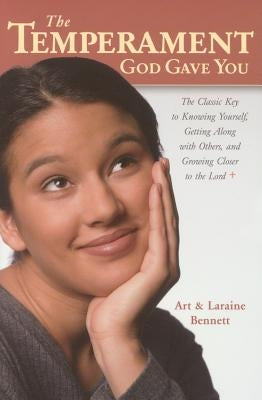 The Temperament God Gave You by Bennett, Art