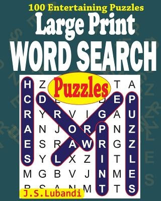 Large Print WORD SEARCH Puzzles by Lubandi, J. S.