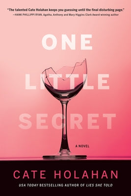 One Little Secret by Holahan, Cate