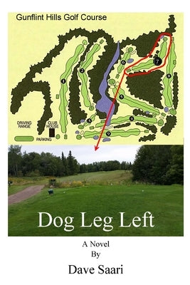 Dog Leg Left by Saari, Dave