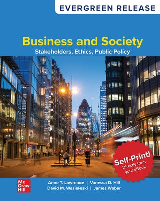 Business and Society: Stakeholders, Ethics, Public Policy: 2026 Release by Lawrence, Anne T.