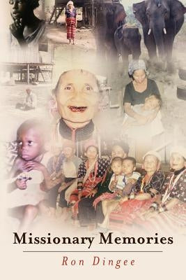 Missionary Memories by Dingee, Ron