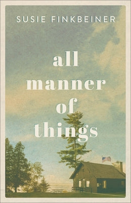 All Manner of Things by Finkbeiner, Susie