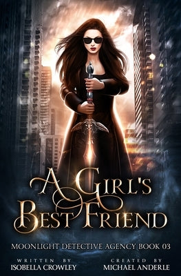 A Girl's Best Friend by Anderle, Michael