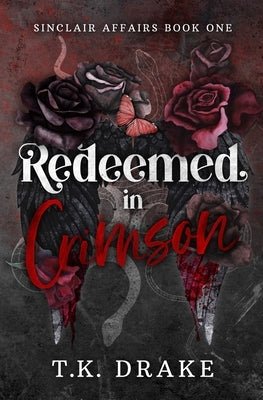 Redeemed in Crimson by Drake, T. K.