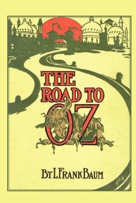 The Road to Oz by Baum, L. Frank