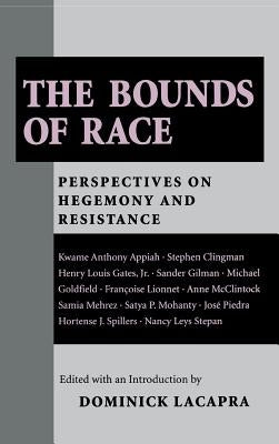 The Bounds of Race by LaCapra, Dominick