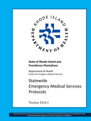 R.I. Statewide EMS Protocols 2018.03 by Graphics, Second Story