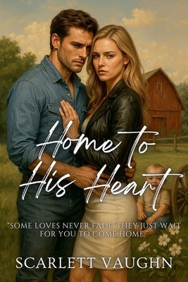 Home to His Heart by Vaughn, Scarlett