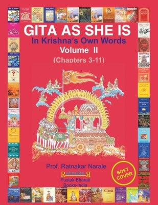 Gita As She Is, In Krishna's Own Words, Book II by Narale, Ratnakar