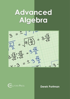 Advanced Algebra by Portman, Derek