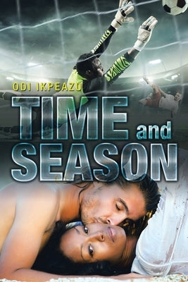 Time and Season by Ikpeazu, Odi