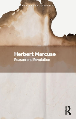 Reason and Revolution by Marcuse, Herbert