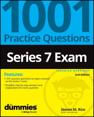 Series 7: 1001 Practice Questions for Dummies by Rice, Steven M.