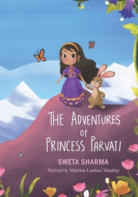 The Adventures of Princess Parvati by Maskay, Matina Ladina