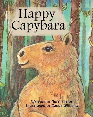 Happy Capybara by Williams, Sandy