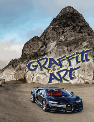 Graffiti Art: Color Book. Street Art. Coloring Illustrated Graffiti Designs. format 8.5" x 11.0" by Designio, Life