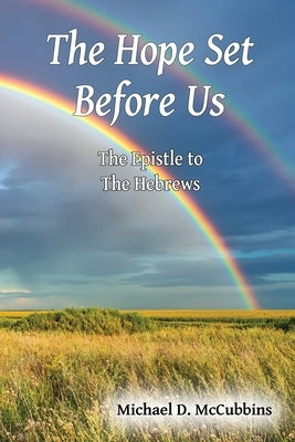 The Hope Set Before Us by McCubbins, Michael D.