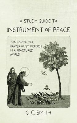 A Study Guide to Instrument of Peace by Smith, G. C.