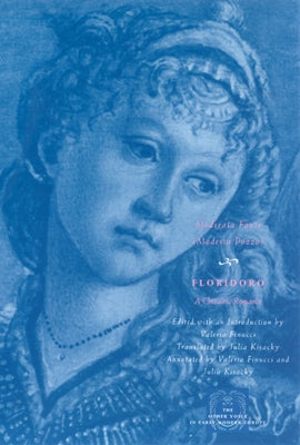 Floridoro: A Chivalric Romance by Fonte, Moderata