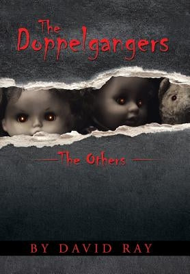 The Doppelgangers: The Others by Ray, David