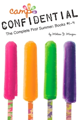 The Complete First Summer: Books #1-4 by Morgan, Melissa J.