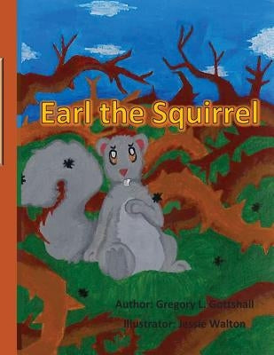 Earl the Squirrel by Walton, Jessie
