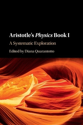 Aristotle's Physics Book I by Quarantotto, Diana