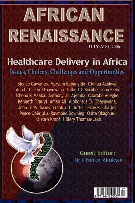 African Renaissance: July-August 2006 by Akukwe, Chinua