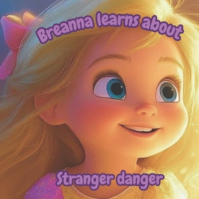 breanna learns about stranger danger by Hewitt, Leanne