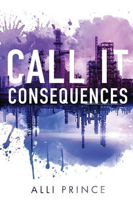 Call It Consequences by Prince, Alli