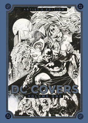 DC Covers Artist's Edition, Volume One by Lee, Jim