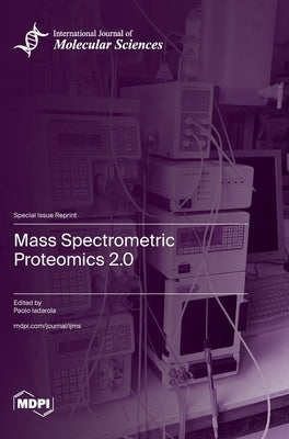 Mass Spectrometric Proteomics 2.0 by Iadarola, Paolo