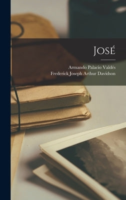 José by Valdés, Armando Palacio