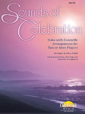 Sounds of Celebration: Solos with Ensemble Arrangements for Two or More Players by Pethel, Stan