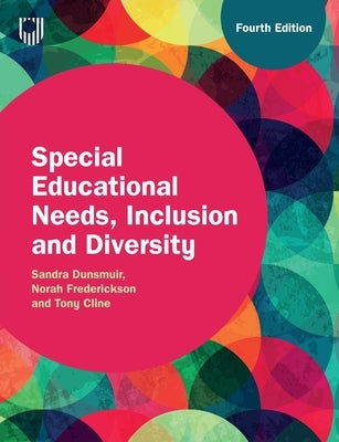 Special Educational Needs, Inclusion and Diversity by Dunsmuir, Sandra