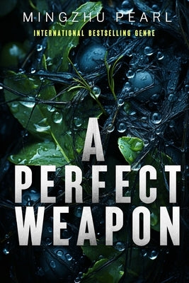 A Perfect Weapon by Bell, Angelo